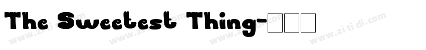 The Sweetest Thing字体转换